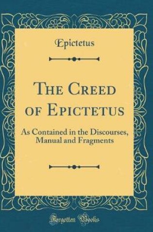 Cover of The Creed of Epictetus