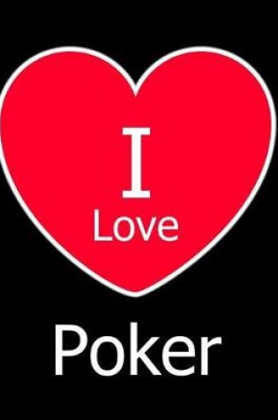 Cover of I Love Poker