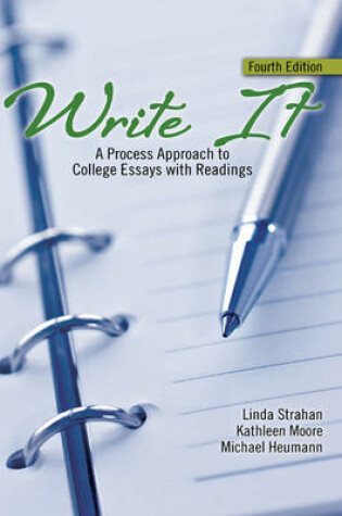 Cover of Write It: A Process Approach to College Essays with Readings