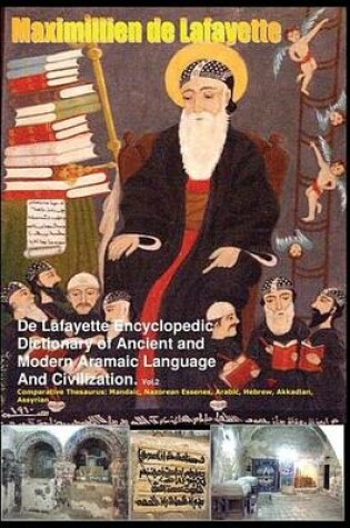 Cover of de Lafayette Encyclopedic Dictionary of Ancient and Modern Aramaic Language and Civilization.