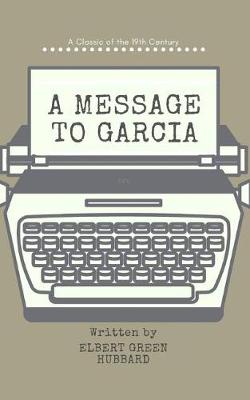 Book cover for A Message to Garcia (Annotated)