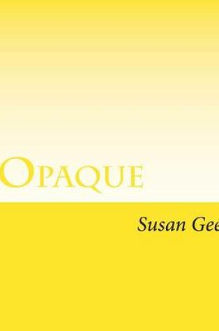 Cover of Opaque