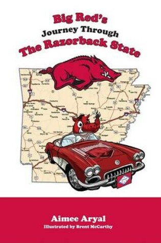 Cover of Big Red's Journey Through the Razorback State