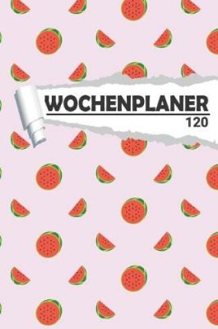 Cover of Wochenplaner Wassermelonen