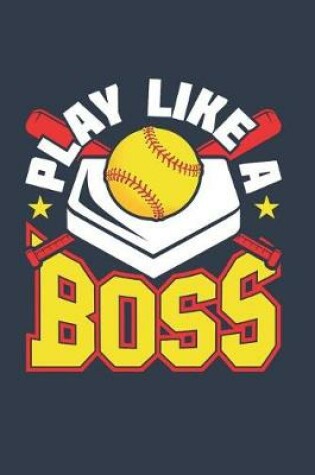 Cover of Play Like A Boss