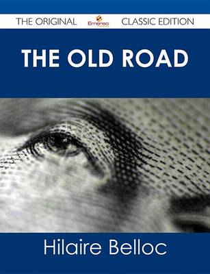 Book cover for The Old Road - The Original Classic Edition