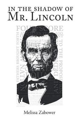 Cover of In The Shadow Of Mr. Lincoln
