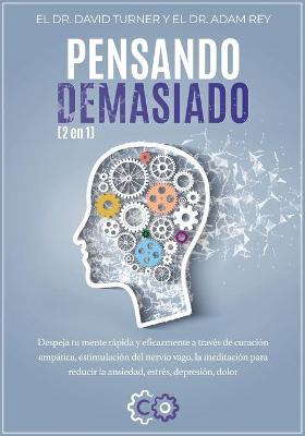 Book cover for PENSANDO DEMASIADO - 2 en 1