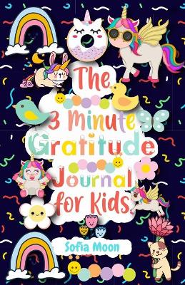 Cover of The 3 Minute Gratitude Journal for Kids