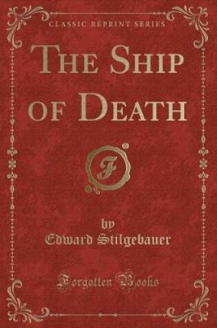 Cover of The Ship of Death (Classic Reprint)