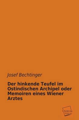Book cover for Der Hinkende Teufel Im Ostindischen Archipel Oder Memoiren Eines Wiener Arztes