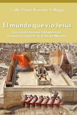 Book cover for El mundo que vio Jesus