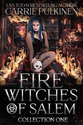 Book cover for Fire Witches of Salem Collection One