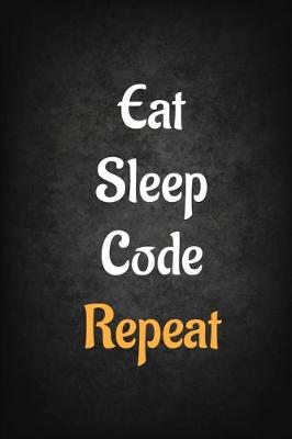 Book cover for Eat Sleep Code Repeat
