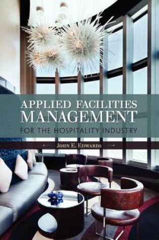 Cover of Applied Facilities Management for the Hospitality Industry