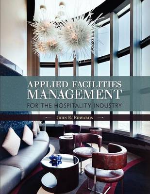 Book cover for Applied Facilities Management for the Hospitality Industry