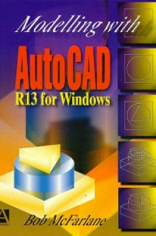 Cover of Modelling with AutoCAD