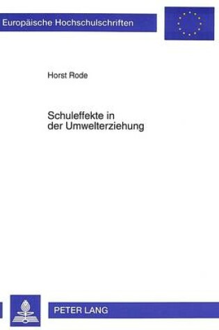 Cover of Schuleffekte in Der Umwelterziehung