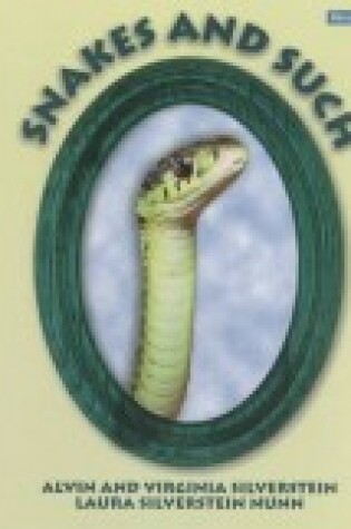 Cover of Snakes and Such