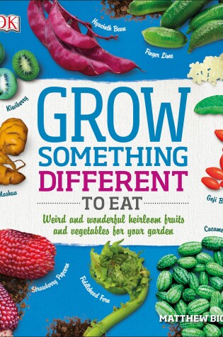 Cover of Grow Something Different to Eat