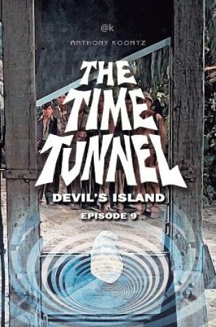 Cover of The Time Tunnel - Devil's Island