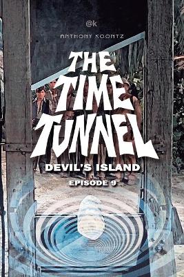 Book cover for The Time Tunnel - Devil's Island