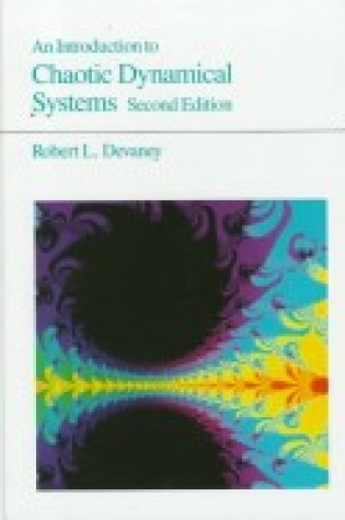 Cover of An Introduction To Chaotic Dynamical Systems, Second Edition