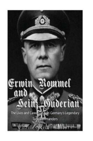 Cover of Erwin Rommel and Heinz Guderian