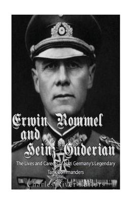 Book cover for Erwin Rommel and Heinz Guderian