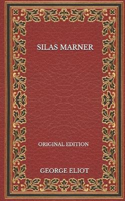 Book cover for Silas Marner - Original Edition