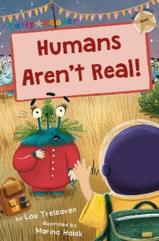 Cover of Humans Aren't Real!