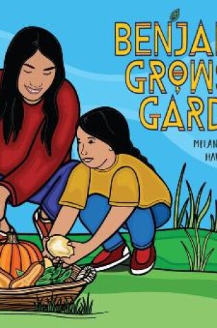 Cover of Benjamin Grows a Garden