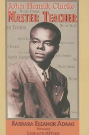 Cover of John Henrik Clarke Master Teacher