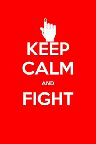Cover of Keep Calm and Fight