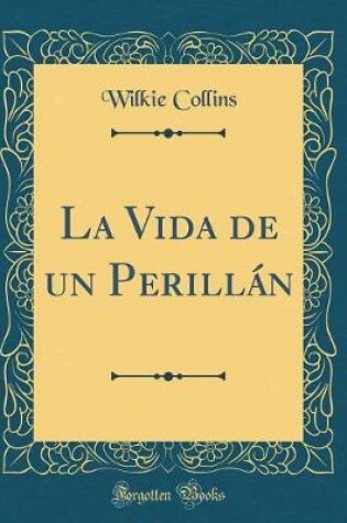 Cover of La Vida de un Perillán (Classic Reprint)