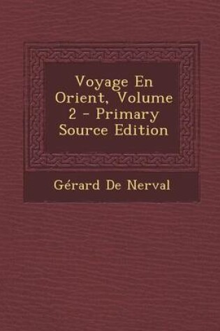 Cover of Voyage En Orient, Volume 2