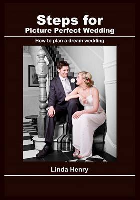 Book cover for Steps for Picture Perfect Wedding