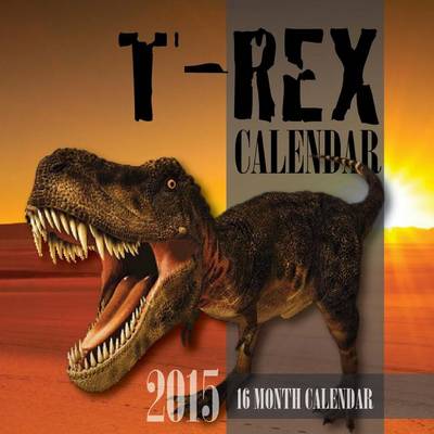 Book cover for T-Rex Calendar 2015