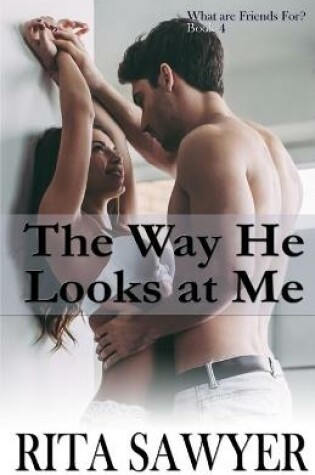 Cover of The Way He Looks At Me
