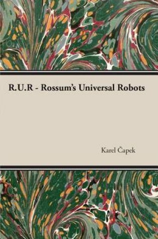 Cover of R.U.R. - Rossum's Universal Robots