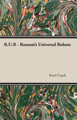 Book cover for R.U.R. - Rossum's Universal Robots