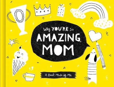 Cover of Why You're So Amazing, Mom