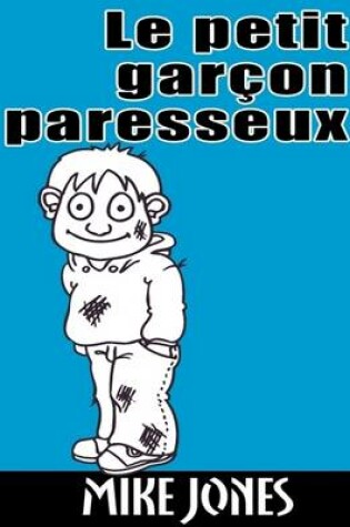 Cover of Le petit garçon paresseux