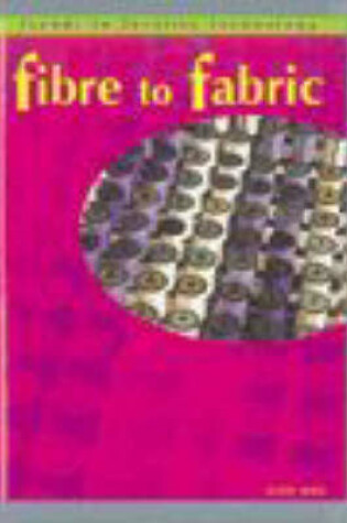 Cover of Trends in Textile Technology: Fibre to Fabric   (Cased)