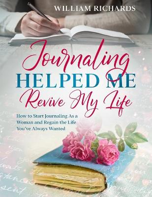 Book cover for Journaling Helped Me Revive My Life