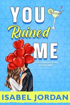 Book cover for You Ruined Me