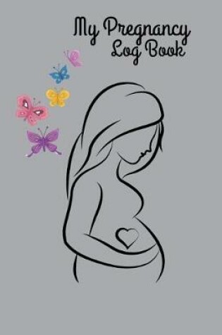 Cover of My Pregnancy Log Book