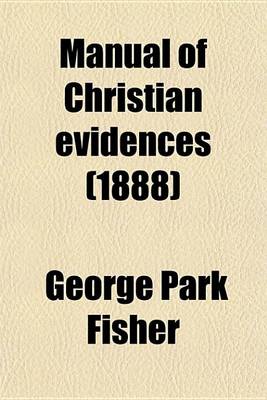 Book cover for Manual of Christian Evidences (1888)