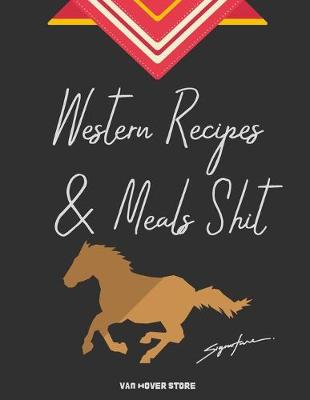 Book cover for Western Recipes & Meals Shit