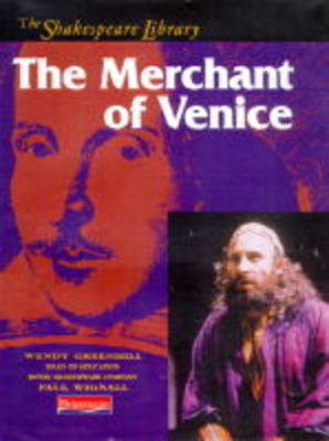 Book cover for The Shakespeare Library: The Merchant of Venice